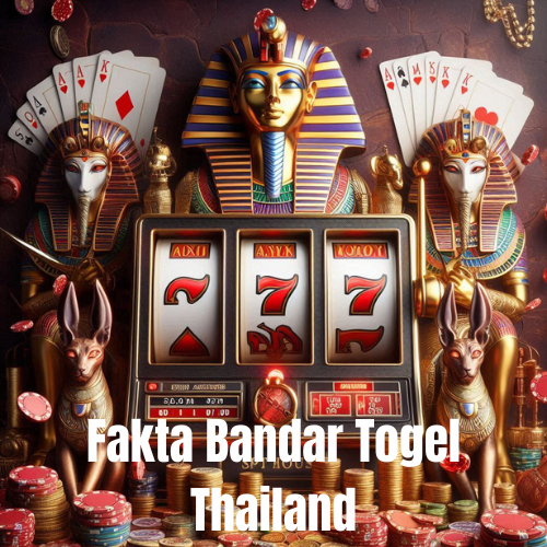 Fakta Bandar Togel Thailand